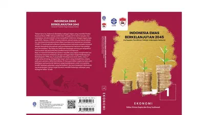 Indonesia Emas Berkelanjutan 2045: Kumpulan Pemikiran Pelajar Indonesia Sedunia Seri 01 Ekonomi featured image